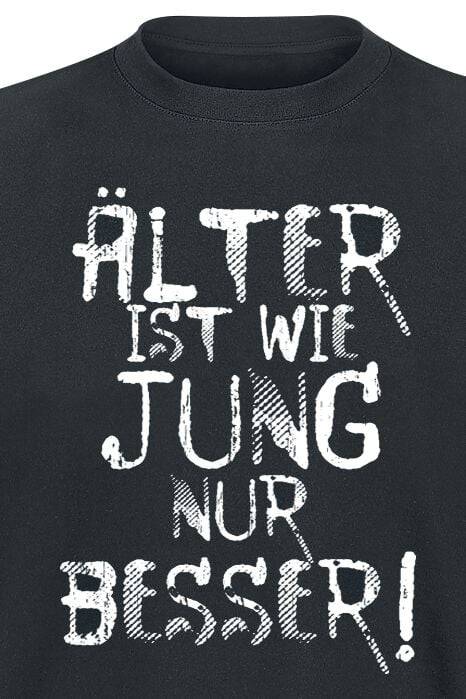 EMP "Älter ist wie jung nur besser!" T-Shirt schwarz von Sprüche Vatertagsangebot